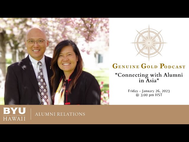 Genuine Gold Podcast Episode 09: Peter Chan and Joyce Tan Connecting with Alumni in Asia class=