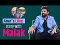 Arun mashetty shared his international love life how he meet malak  bollywood chronicle