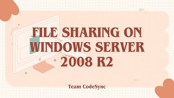 File Sharing on Windows Server 2008 R2