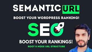 Semantic URL Slugs for Pages and Posts in WordPress (Root & Node Guide) | SEO Optimization Tips