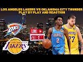 🔥 Live: Lakers vs Thunder Play-by-Play & Real-Time Reactions | NBA Action