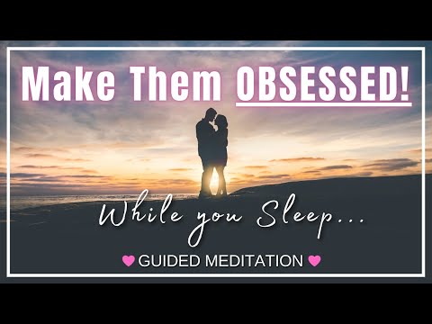 Manifest A Specific Person While You Sleep | Guided Meditation With Sleep Talk Down [POWERFUL!!]