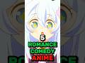 5 Romance Comedy Anime