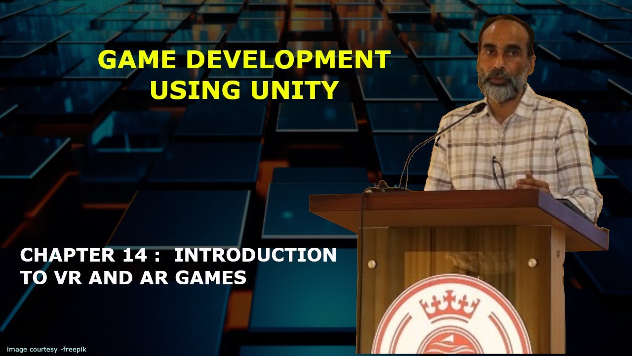 Chapter 14 : Introduction to AR and VR games