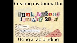 Creating a Tab Bound Journal for Junk Journal January 2025 #juliespapercraft #junkjournaljanuary2025