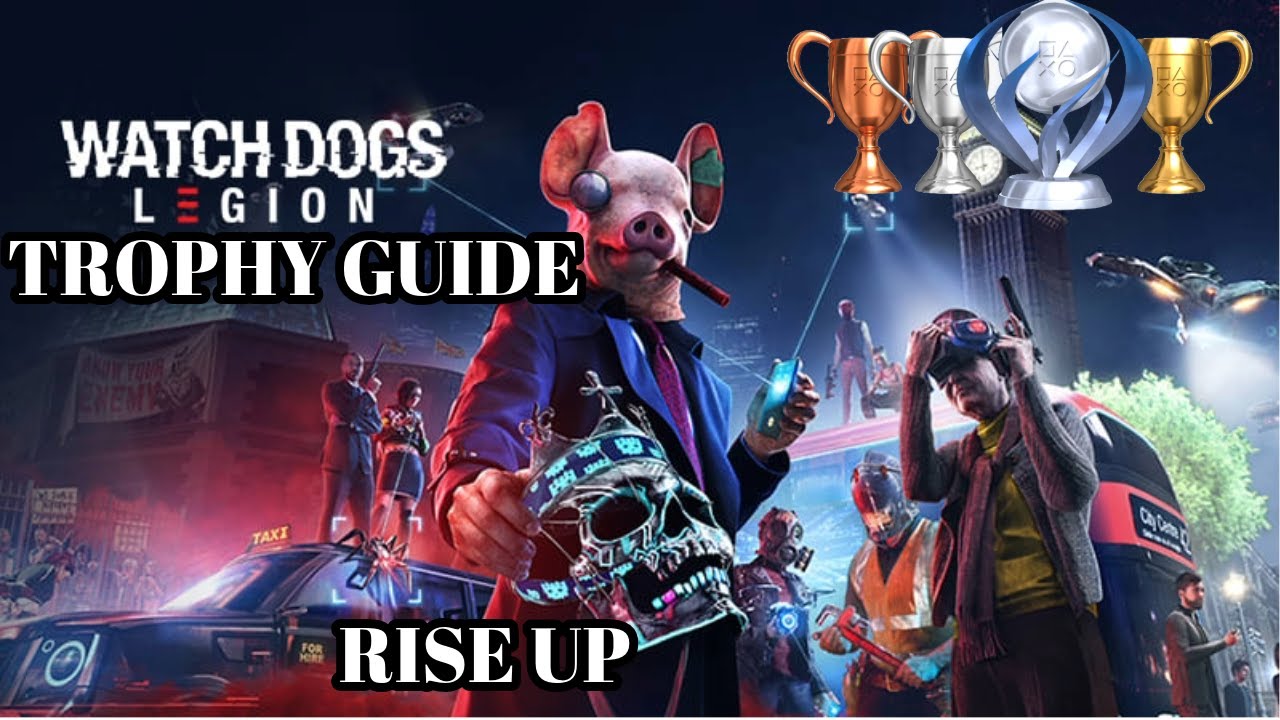🏆 WATCH DOGS: LEGION (PS5) TROPHY GUIDE: "RISE UP" – 100% PLATINUM ROADMAP 🏆