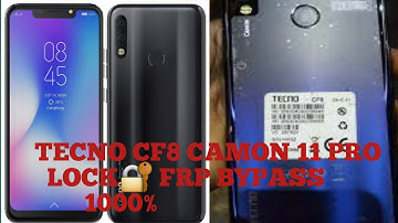 tecno camon 11 pro cf8 frp bypass✅Sources: