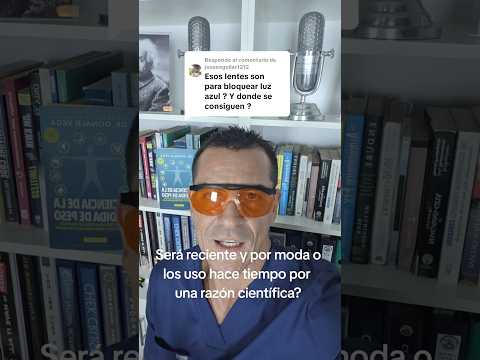 Anteojos para bloquear la luz azul.
