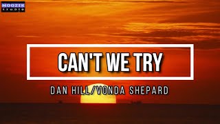 Can't We Try - Dan Hill and Vonda Shepard (Lyrics Video)