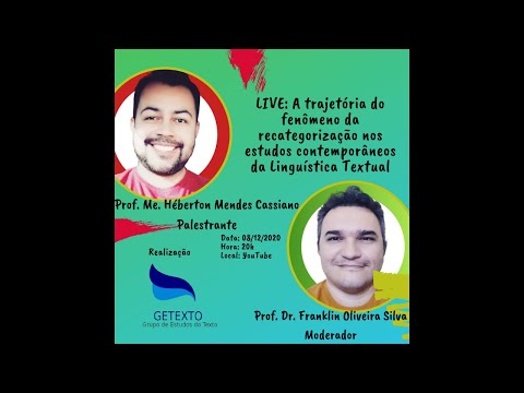 Vídeo: LIVE: A trajetória do fenômeno da recategorização nos estudos contemporâneos da Linguística Textual