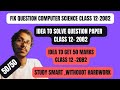 Class 12 Computer Science: How to solve question paper | Fix idea question || 2082