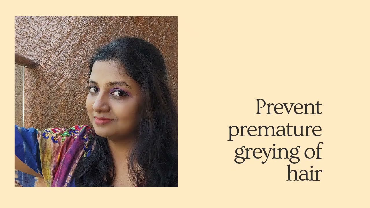 Preventing premature greying| grey hair treatment | home remedies for grey hair| how to stop greying