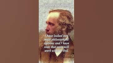 James Clerk Maxwell - Power of God