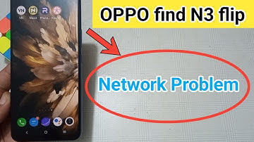 how to fix network problem in oppo find N3 flip ? #oppo