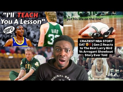 CRAZIEST NBA STORY OAT!! | Gen Z Reacts to The Best Larry Bird Vs ARROGANT SHOWBOAT Story Ever Told