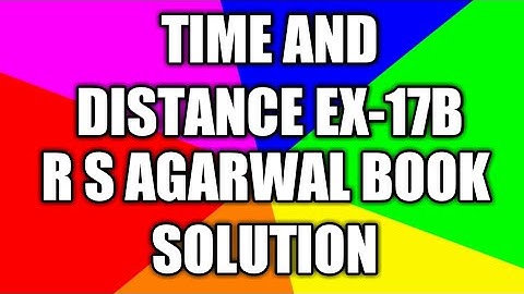 TIME AND DISTANCE EX-17B