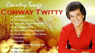 Conway Twitty greatest hits  - Best Songs Of Conway Twitty  - Conway Twitty Best Songs Playlist