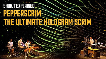 ShowTexplained: The most amazing holograms with PepperScrim