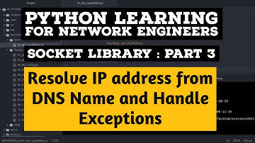 Python Tutorial on TCP Socket Part 3 :Resolve IP from DNS name using Socket Library