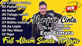  Album Pop Sunda Terbaru eep Asmara  Lagu Lagu Sunda Nge Hits  Nahaaa Lepispujaan Rasa