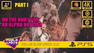 On The Hunt For An Alpha Naytiba // Stellar Blade // Patch 1.0 // PlayStation 5