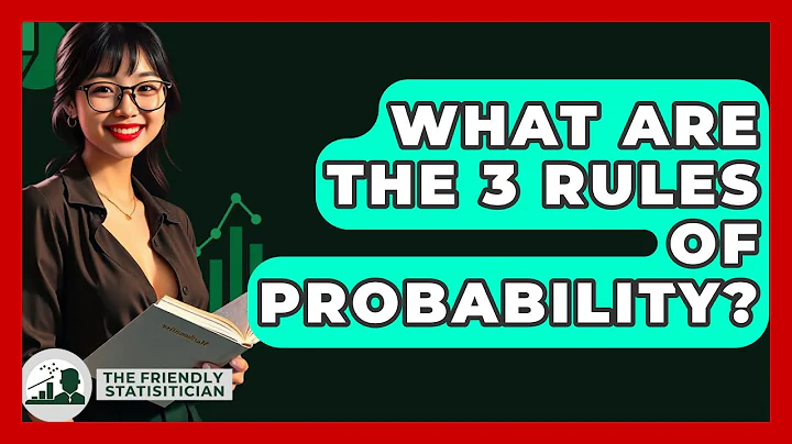 What Are The 3 Rules Of Probability? - The Friendly Statistician