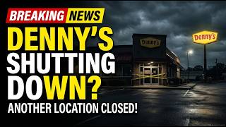 Is Americas Diner Disappearing? The Dennys Dilemma