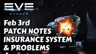 Patch Notes February 3rd - Insurance Breakdown & Analysis - Bonus Rant | EVE Echoes