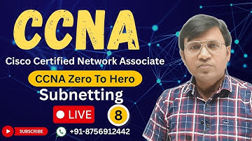 CCNA Masterclass — Class 8: Subnetting Explained | Free Live Training by ICNT Gyan