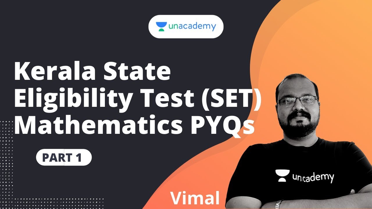 Kerala State Eligibility Test (SET) Mathematics Module wise PYQ Discussion Part 1 | Vimal