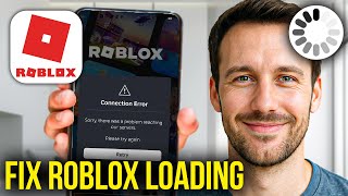 How To Fix Roblox Not Loading On Mobile