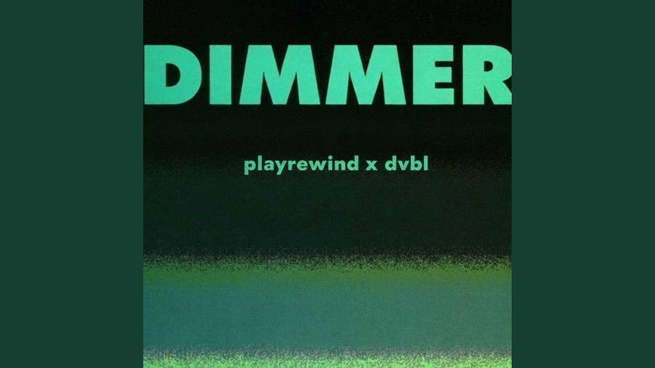 Lights Burn Dimmer (dvbl mix)