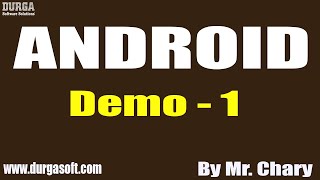 ANDROID tutorials || Demo - 1 || by Mr. Chary On 09-05-2022 @9PM IST screenshot 3