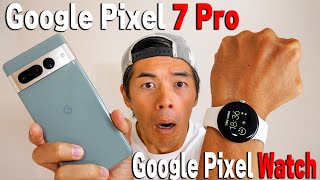 新型Google Pixel 7 Pro、Google Pixel Watchがキター！