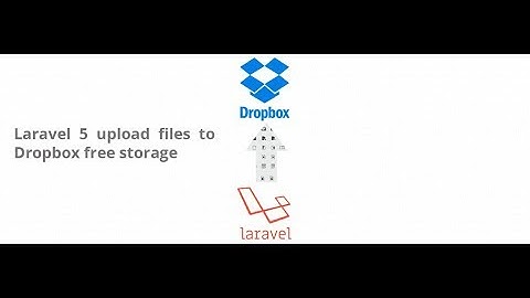 Laravel 5 upload files to Dropbox free storage