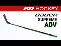 Bauer Supreme ADV Stick Insight