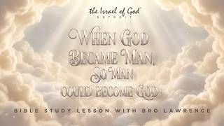 IOG Detroit - "When God Became Man, So Man Could Become God"