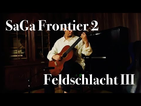 Feldschlacht Ⅲ (Saga Frontier 2) / Hirokazu Yamaguchi