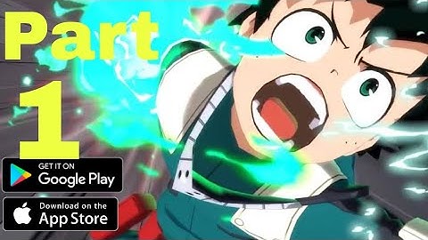 MHA: The Strongest Hero - Gameplay Walkthrough Part 1 First Impression (Android, IOS)