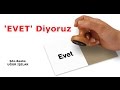 Uğur Işılak - EVET Diyoruz / Referandum Şarkısı