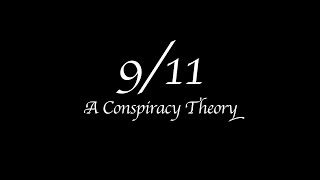 9/11: A Conspiracy Theory (2011)  ✈️🏢 @DeletedProgramming