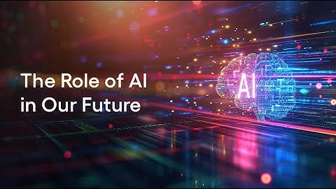 Shaping Tomorrow: The Role of AI in Our Future |  MSRcosmos