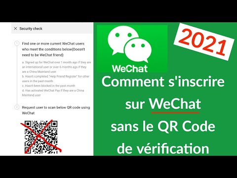 Comment s'inscrire sur WeChat facilement en 2021