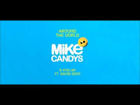 Mike Candys & Evelyn feat. David Dean - Around the World (Original Mix)