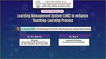 Online Training: Day 1: Learning Management System: Policy Perspectives, Concept, Need and Scope