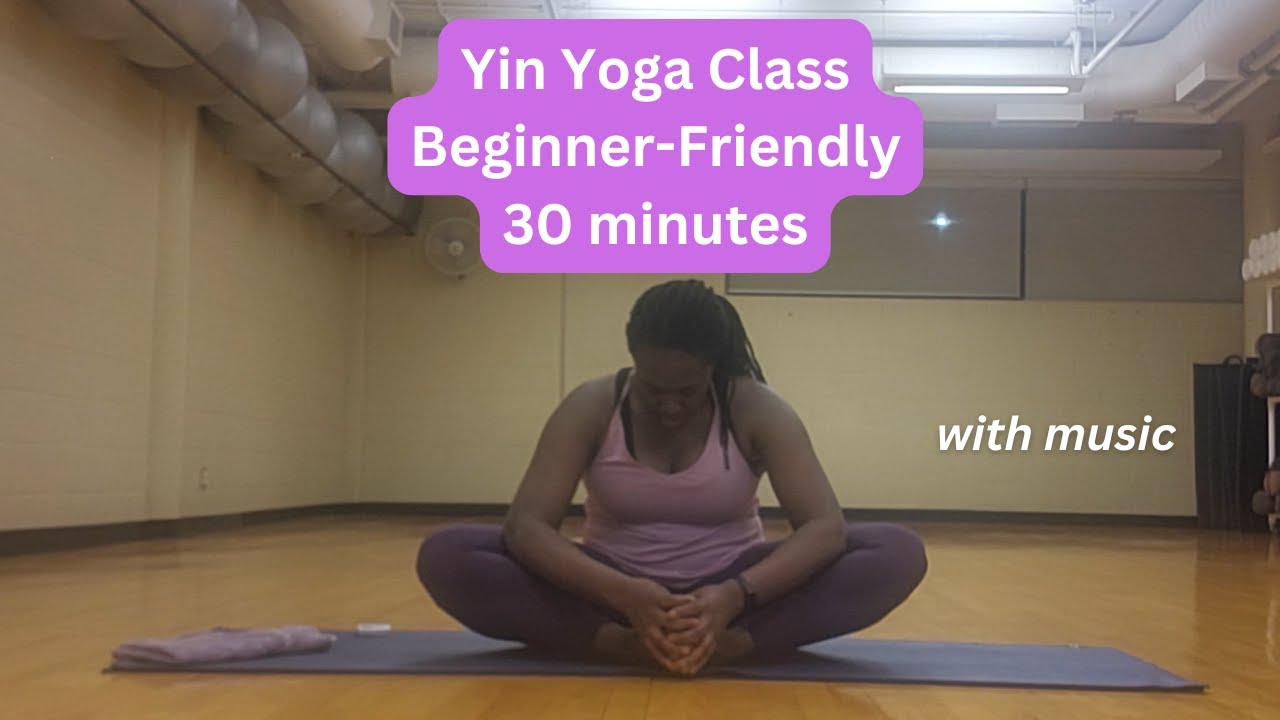 Beginner Yin Yoga | 30 Minute Class | No Props | With Music - YouTube