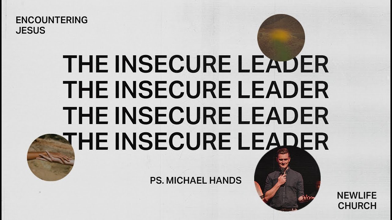 Newlife Online || The Insecure Leader || Ps. Michael Hands