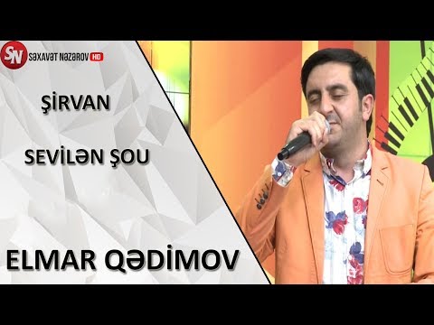 Elmar Qedimov Sirvan Sevilen Sou 26.05.2018