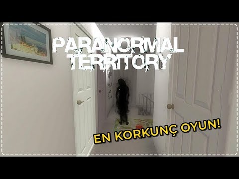 KORKUNÇ EVDE BİR GECE! | Paranormal Territory