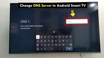 How to Change DNS Server in Android TV